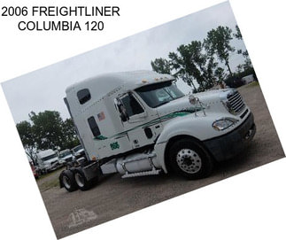 2006 FREIGHTLINER COLUMBIA 120