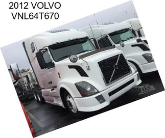 2012 VOLVO VNL64T670