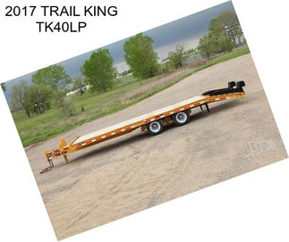 2017 TRAIL KING TK40LP