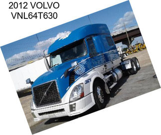 2012 VOLVO VNL64T630