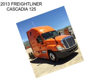 2013 FREIGHTLINER CASCADIA 125