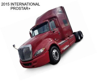 2015 INTERNATIONAL PROSTAR+