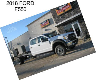 2018 FORD F550