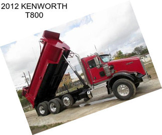 2012 KENWORTH T800