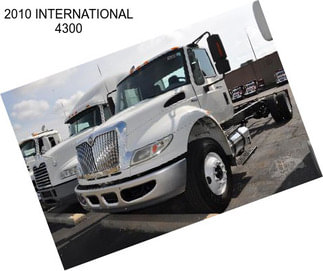 2010 INTERNATIONAL 4300