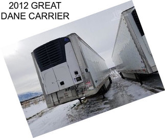 2012 GREAT DANE CARRIER