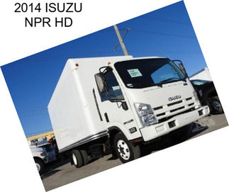 2014 ISUZU NPR HD