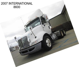 2007 INTERNATIONAL 8600