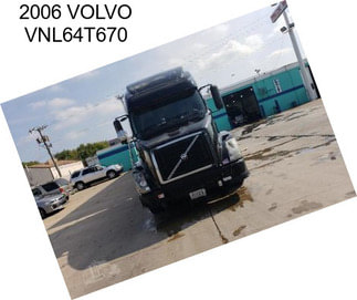 2006 VOLVO VNL64T670