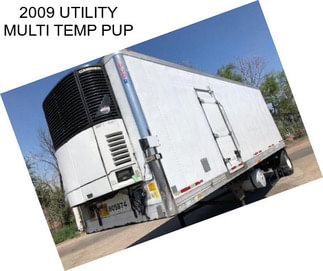 2009 UTILITY MULTI TEMP PUP