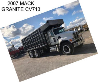 2007 MACK GRANITE CV713