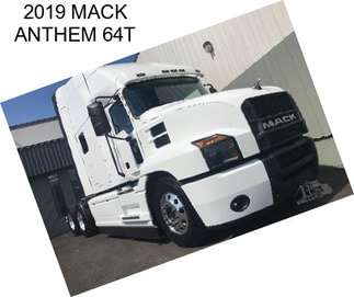 2019 MACK ANTHEM 64T