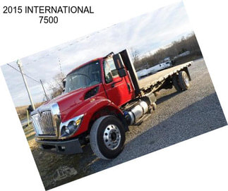 2015 INTERNATIONAL 7500