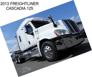 2013 FREIGHTLINER CASCADIA 125