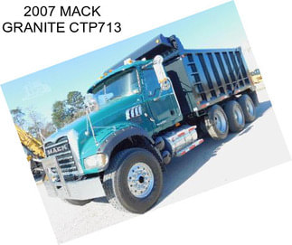 2007 MACK GRANITE CTP713