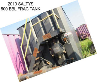 2010 SALTYS 500 BBL FRAC TANK