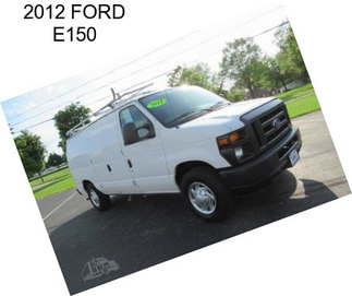 2012 FORD E150