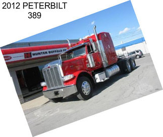 2012 PETERBILT 389