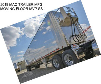 2019 MAC TRAILER MFG MOVING FLOOR MVP SS