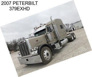 2007 PETERBILT 379EXHD