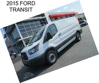 2015 FORD TRANSIT