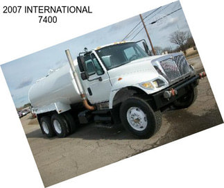 2007 INTERNATIONAL 7400