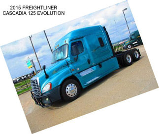 2015 FREIGHTLINER CASCADIA 125 EVOLUTION