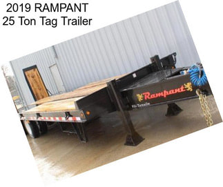 2019 RAMPANT 25 Ton Tag Trailer