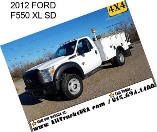 2012 FORD F550 XL SD