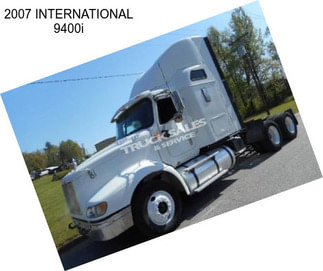 2007 INTERNATIONAL 9400i