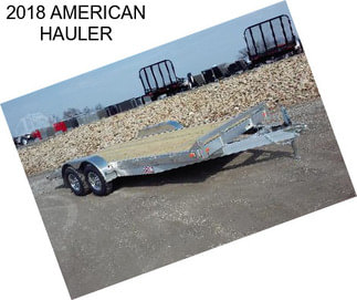 2018 AMERICAN HAULER