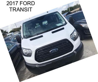 2017 FORD TRANSIT