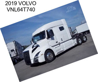 2019 VOLVO VNL64T740