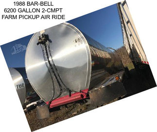 1988 BAR-BELL 6200 GALLON 2-CMPT FARM PICKUP AIR RIDE