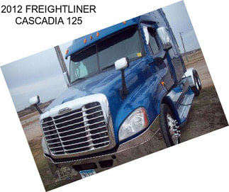 2012 FREIGHTLINER CASCADIA 125