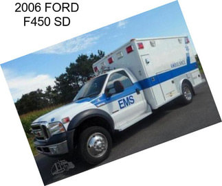 2006 FORD F450 SD