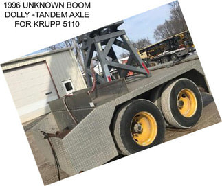 1996 UNKNOWN BOOM DOLLY -TANDEM AXLE FOR KRUPP 5110