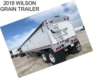 2018 WILSON GRAIN TRAILER