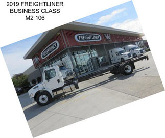 2019 FREIGHTLINER BUSINESS CLASS M2 106