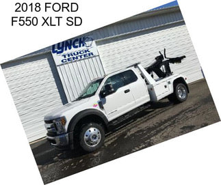 2018 FORD F550 XLT SD