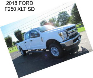 2018 FORD F250 XLT SD