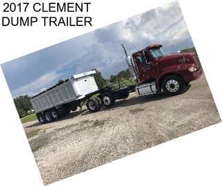 2017 CLEMENT DUMP TRAILER