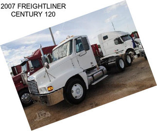 2007 FREIGHTLINER CENTURY 120