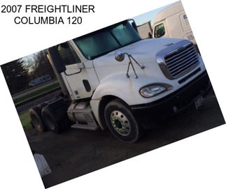 2007 FREIGHTLINER COLUMBIA 120