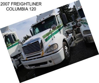 2007 FREIGHTLINER COLUMBIA 120