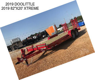 2019 DOOLITTLE 2019 82\'\'X20\' XTREME