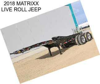 2018 MATRIXX LIVE ROLL JEEP