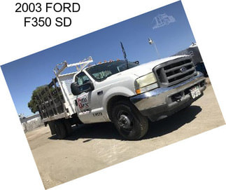 2003 FORD F350 SD