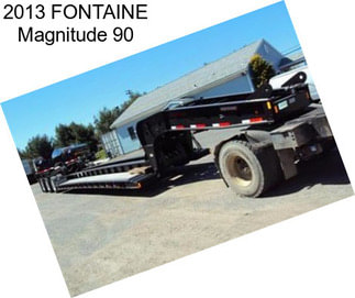 2013 FONTAINE Magnitude 90