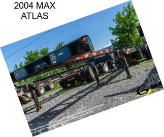 2004 MAX ATLAS